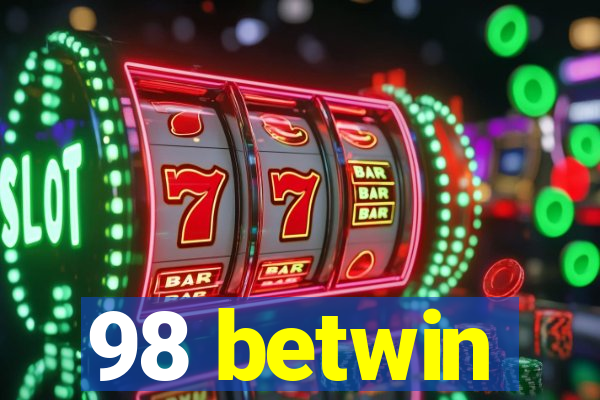 98 betwin